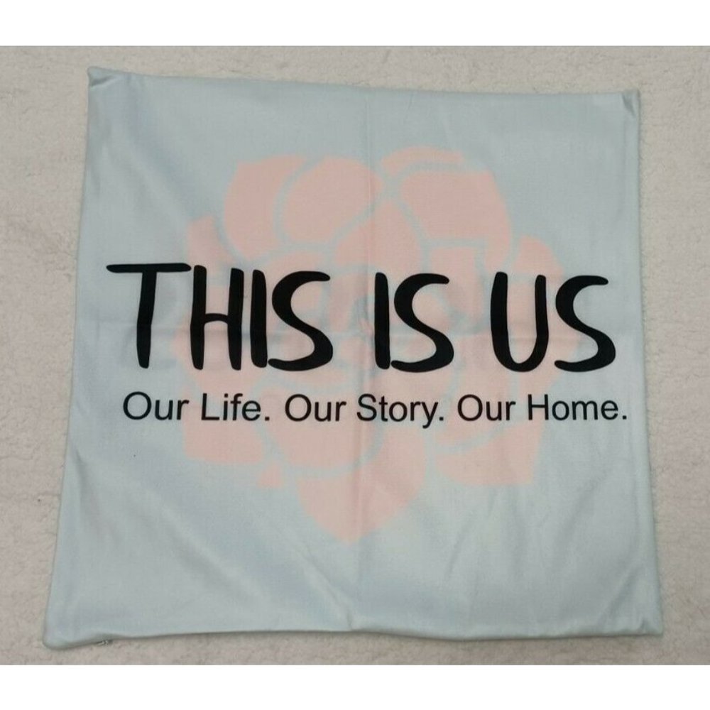 This Is Us Our Life. Our Story. Our Home. Pillowcover Throw Pillow  17" x 17"